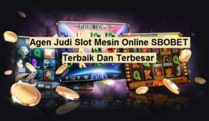 Agen Judi Slots Mesin Online