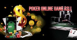Poker Online Uang Asli Mudah Menang